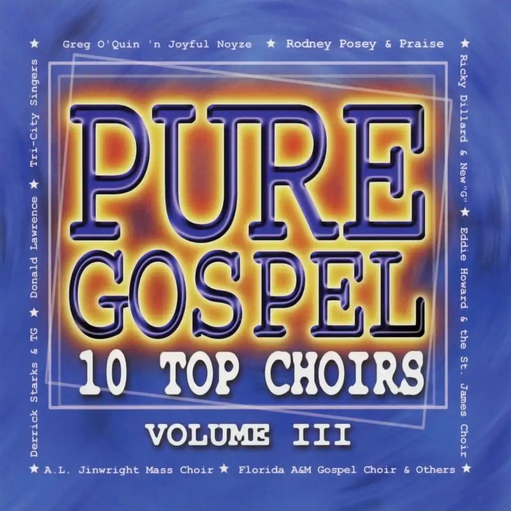 Pure Gospel - 10 Top Choirs Volume III