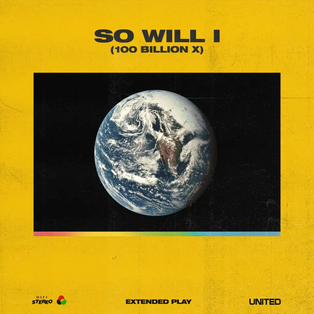 So Will I (100 Billion X) (Live At Hillsong Conference)