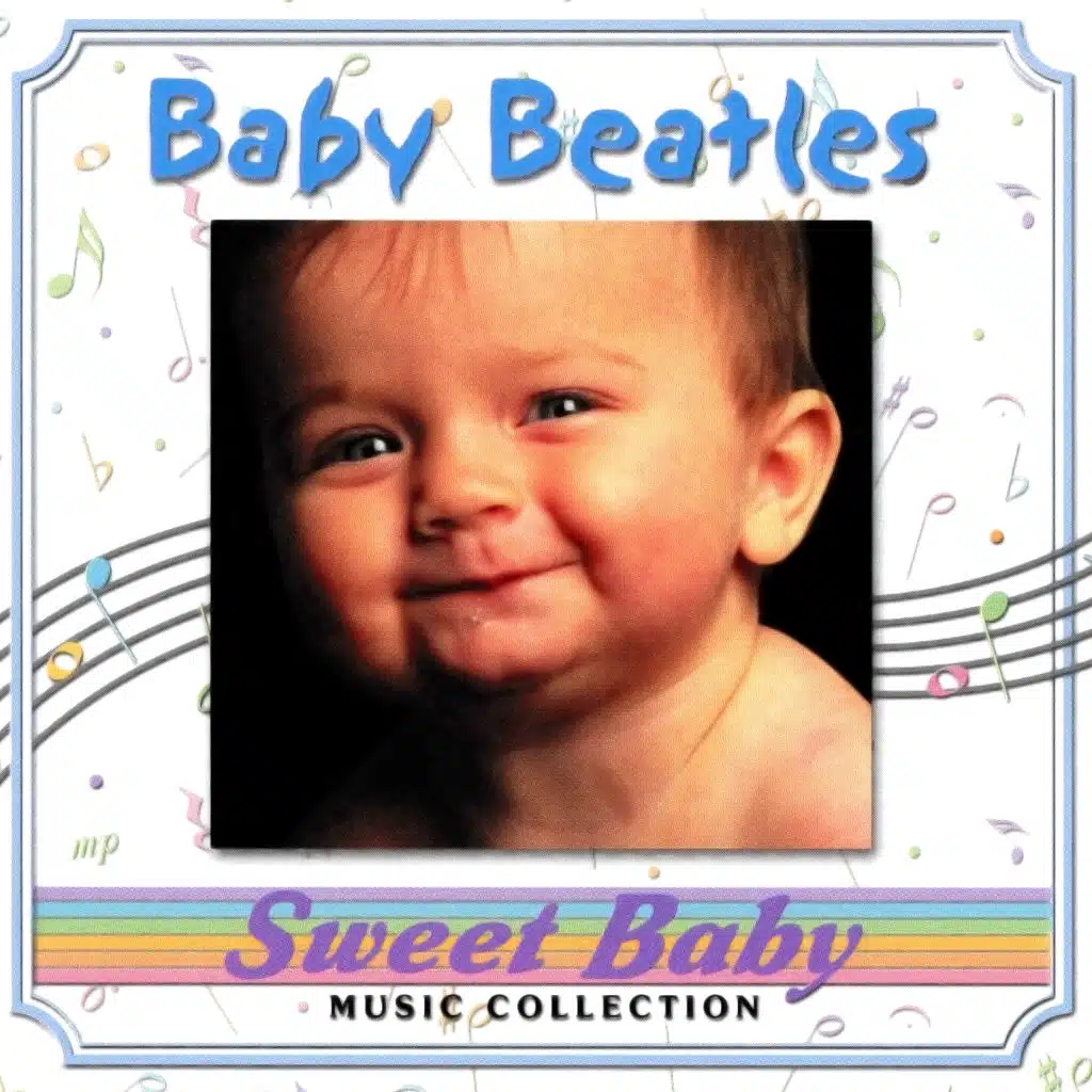 Sweet Baby Music: Baby Beatles Lullabies