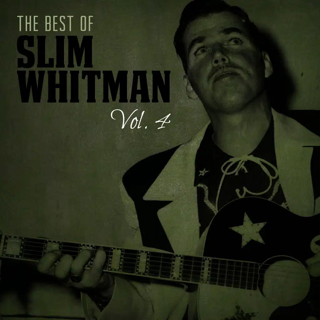 The Best of Slim Whitman, Vol. 4