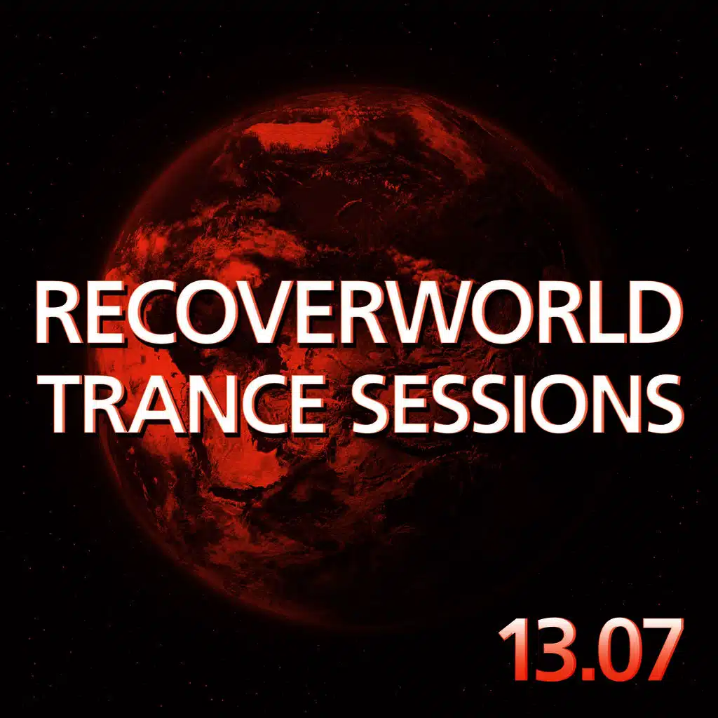 Recoverworld Trance Sessions 13.07