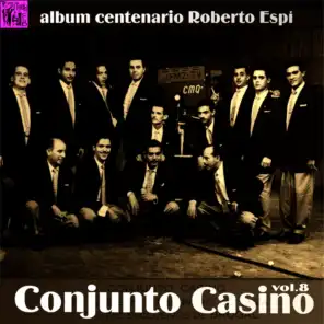 Centenario Roberto Espí: Conjunto Casino, Vol.8