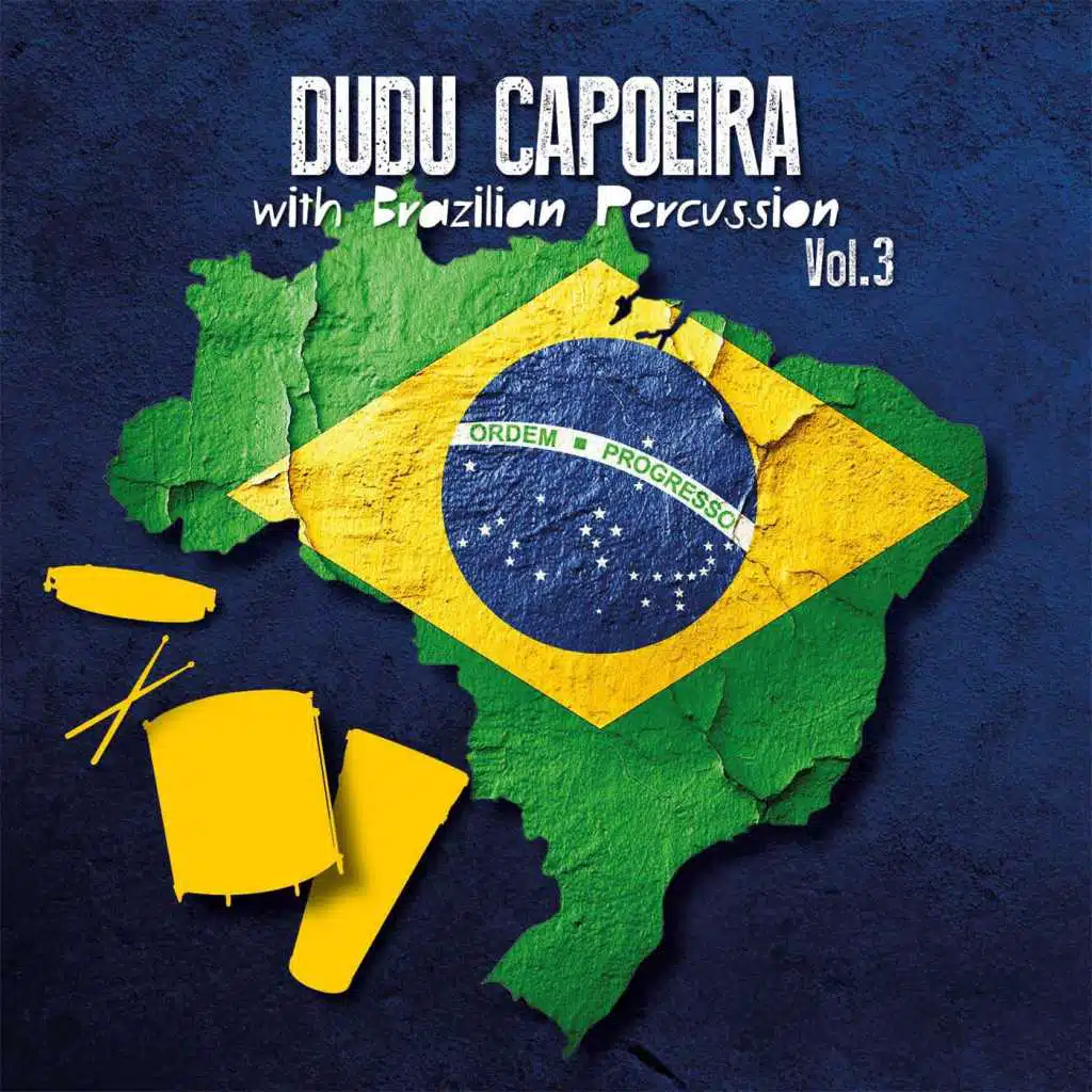 Dudu Capoeira with Brazilian Percussion, Vol. 3