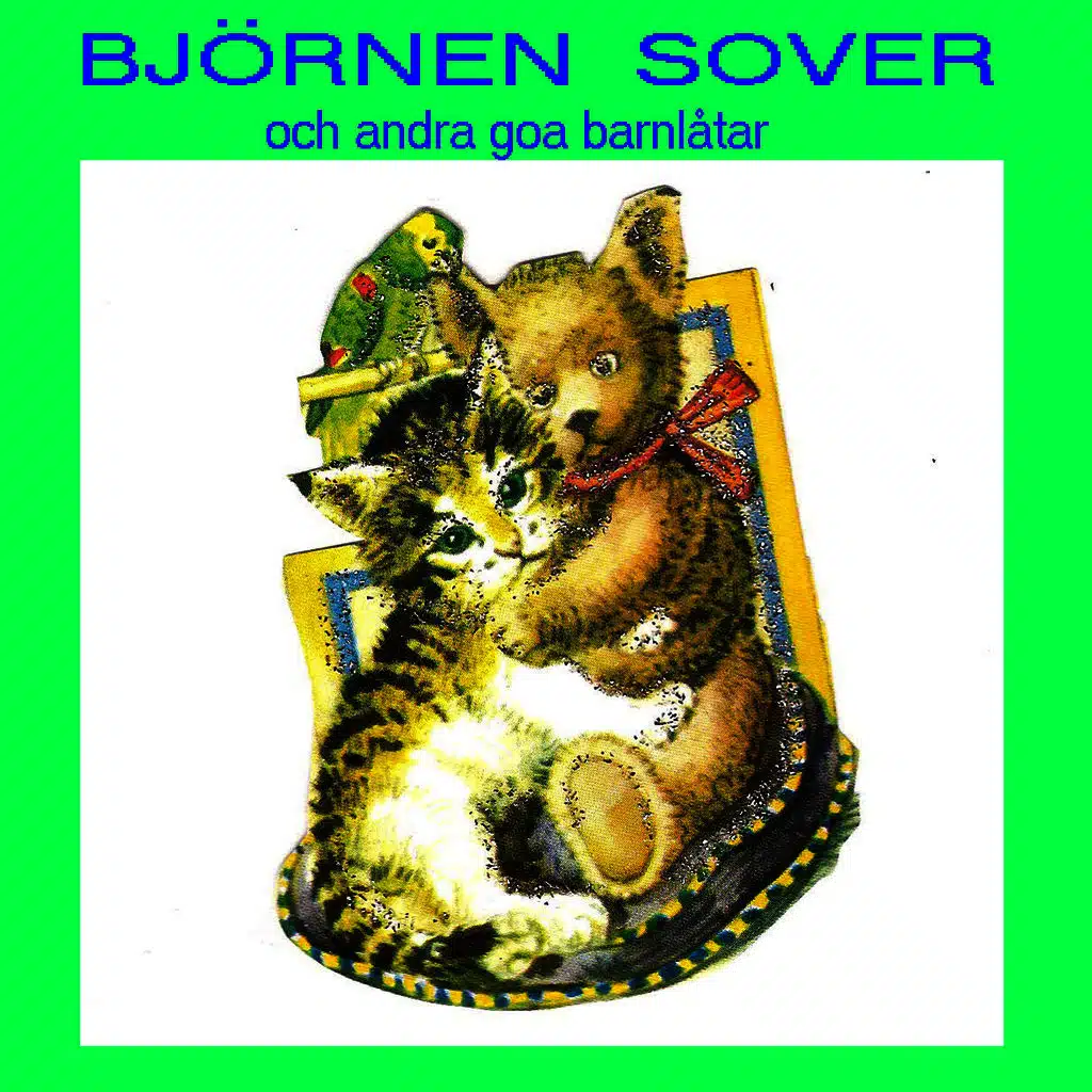 Björnen sover och andra goa barnlåtar