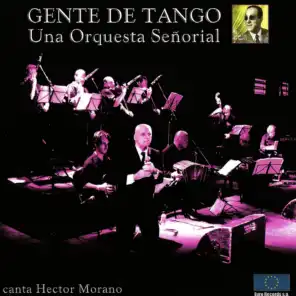 Milonguero Viejo (ft. Hector Morano )
