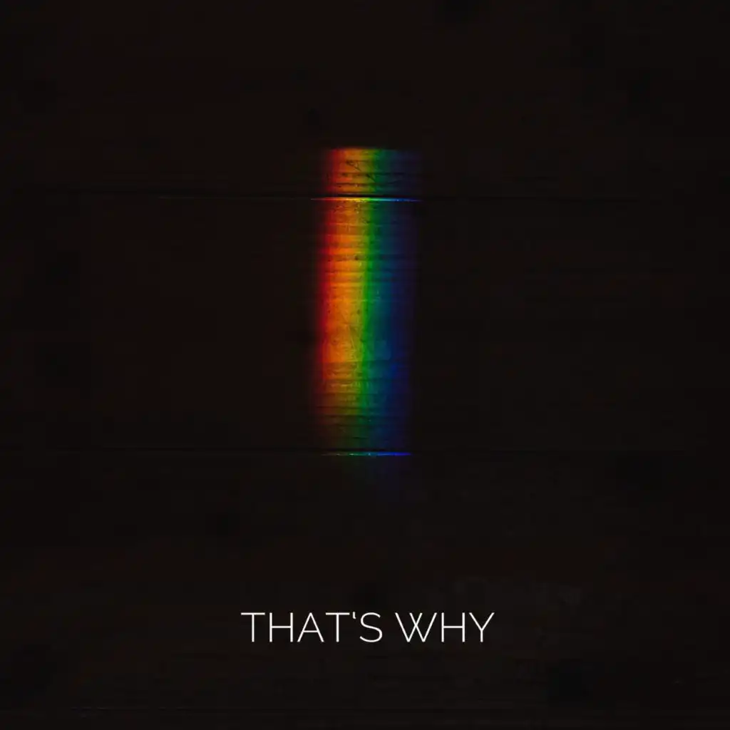 That's Why (Versions)