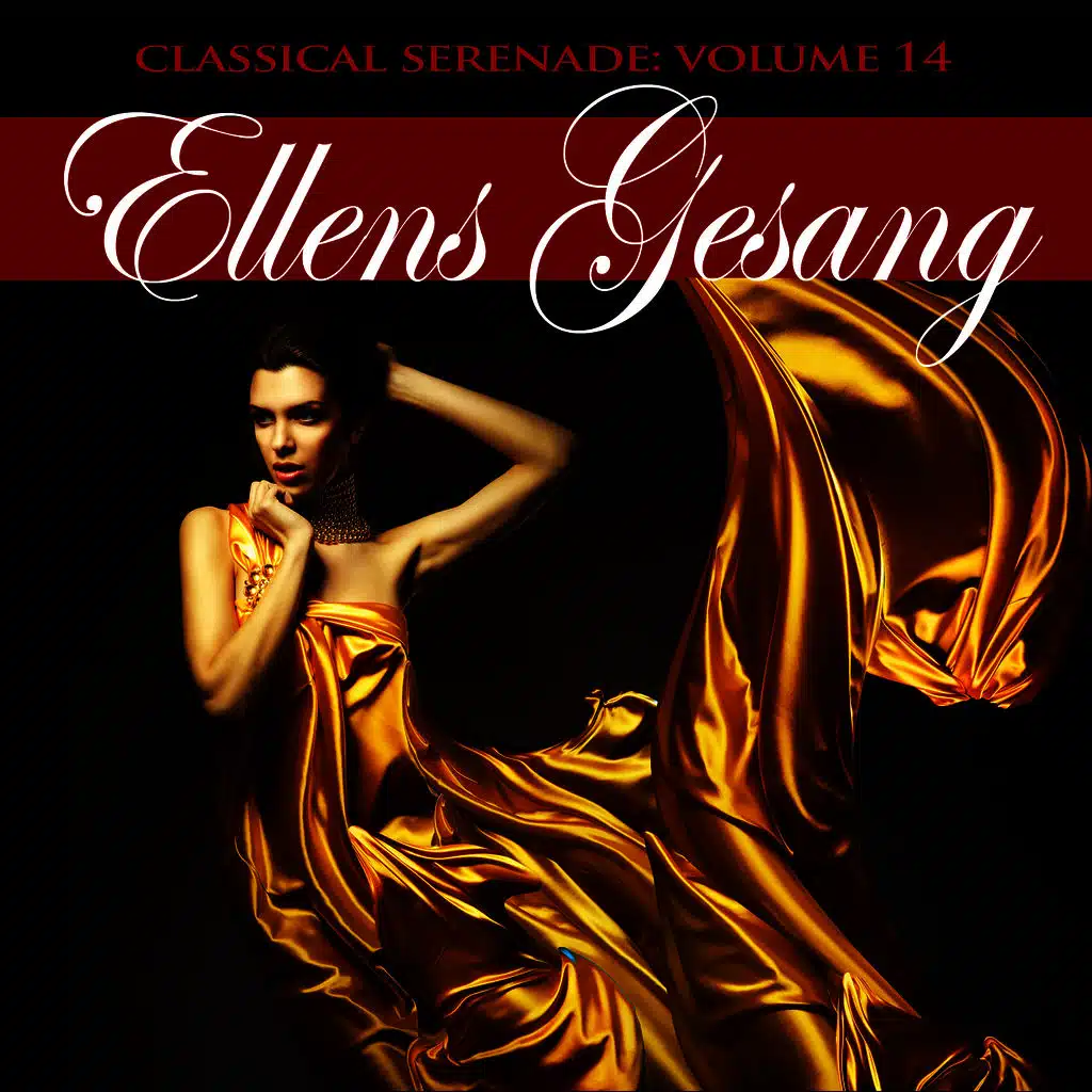 Classical Serenade: Ellens Gesang, Vol. 14