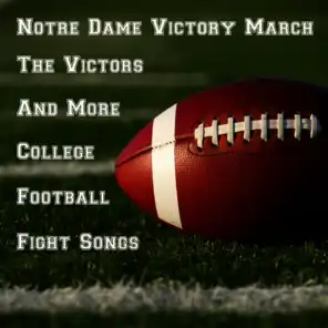 Notre Dame Victory March, The Victors, And More College Football Fight Songs
