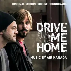 Drive Me Home (Original Motion Picture Soundtrack)
