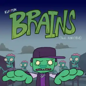 Brains (feat. Kings High)