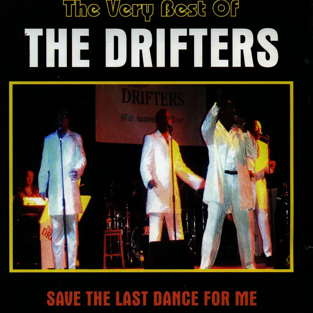 Save the Last Dance for Me: The Very Best of the Drifters