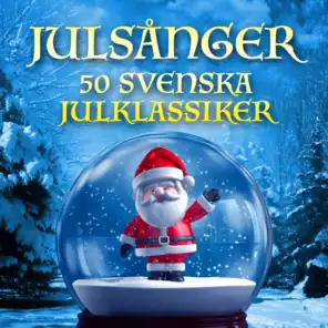 Julsånger - 50 Svenska julklassiker