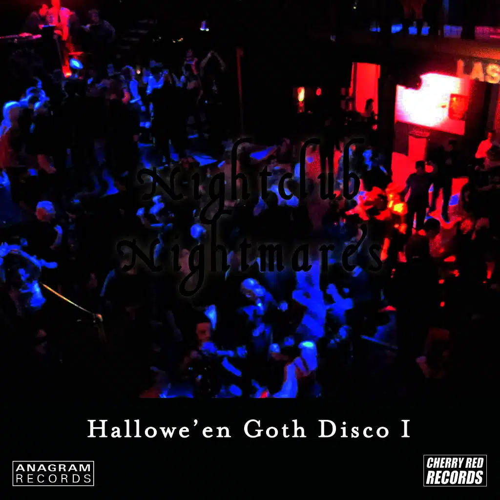 Hallowe'en Goth Disco 1: Nightclub Nightmares