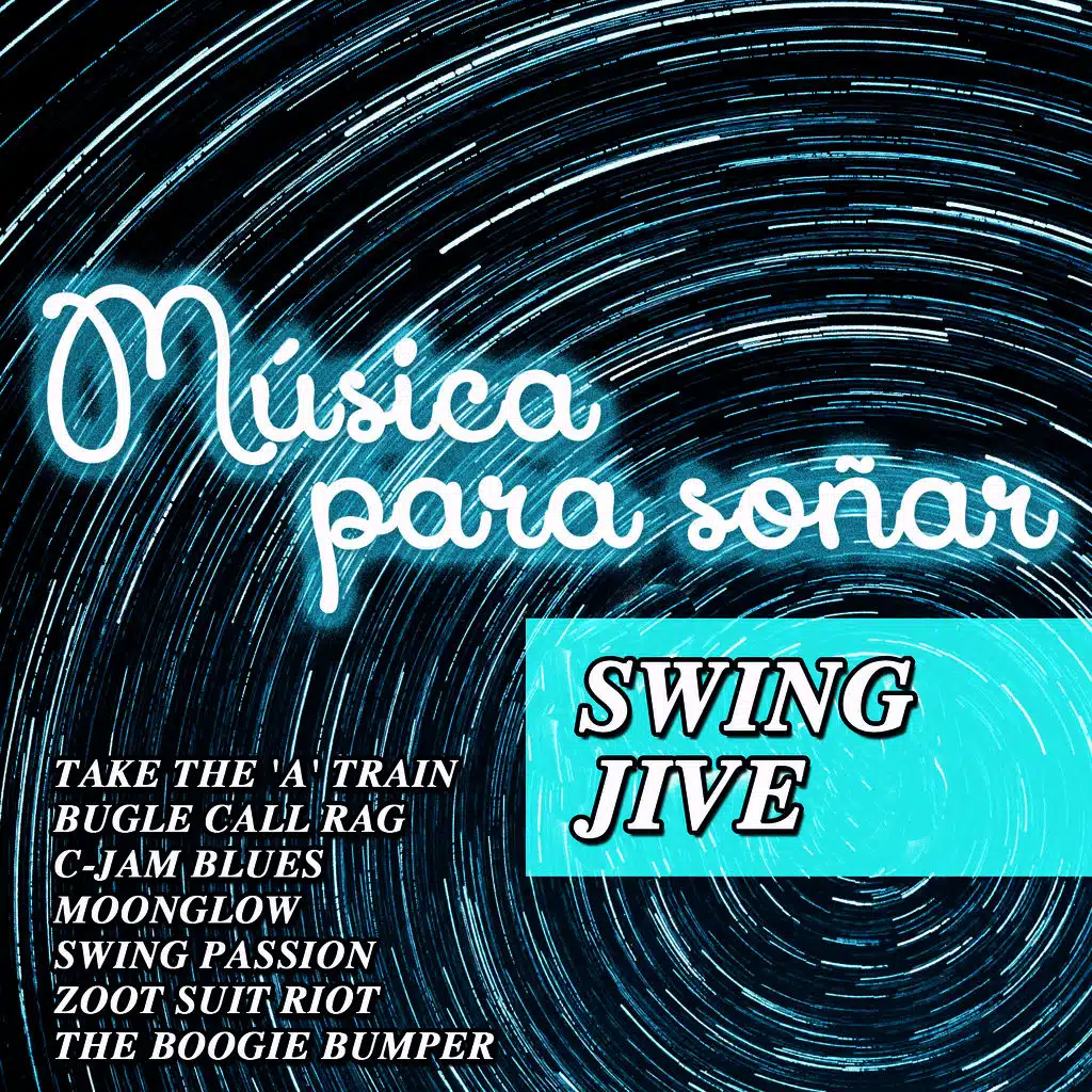 Música para Soñar - Swing Jive