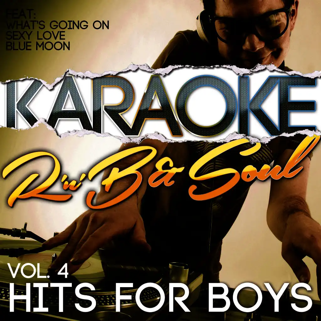 Karaoke - Rnb & Soul Hits for Boys, Vol. 4