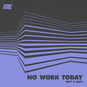 No Work Today (Extended Mix)