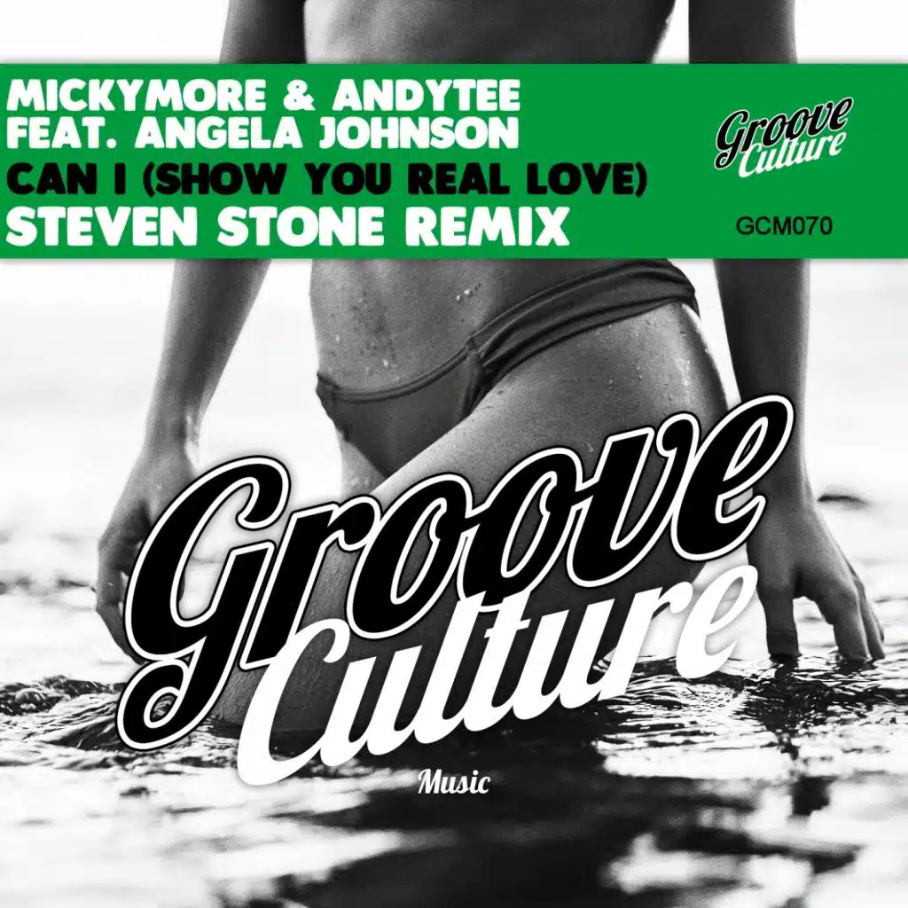 Can I (Show You Real Love) (Steven Stone Extended Mix) [feat. Angela Johnson]