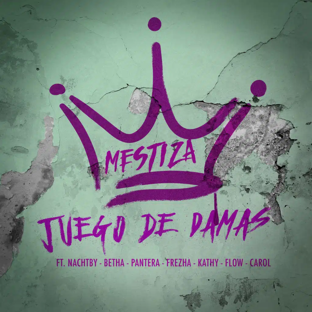 Juego de Damas (feat. Nachtby, Betha, Pantera, Frezha, Kathy, Flow & Carol)