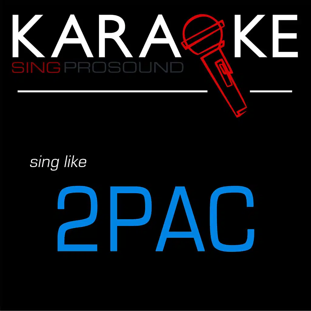 Karaoke in the Style of 2pac