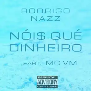 Nóis Qué Dinheiro (feat. MC VM)