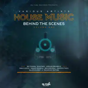 House Music Behind The Scenes, Vol. 1