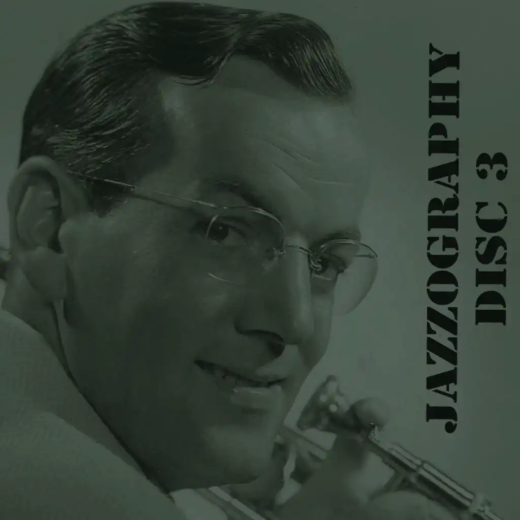 The Glenn Miller Jazzography, Vol. 3