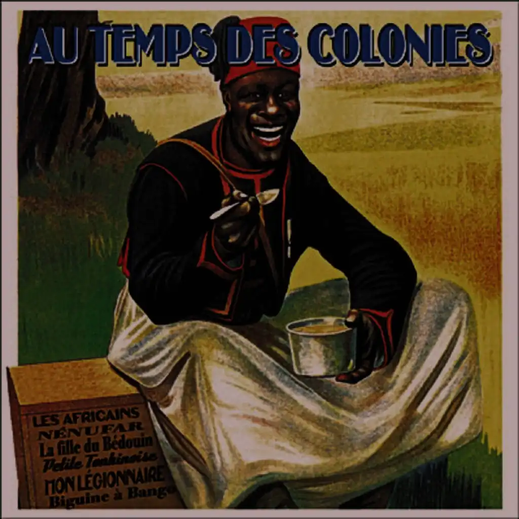 Au temps des colonies