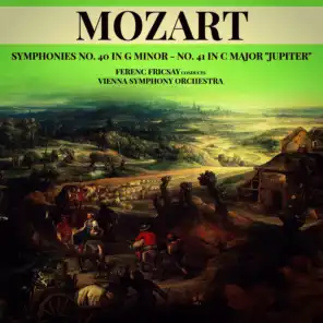 Mozart: Symphonies No. 40 in G Minor - No. 41 in C Major "Jupiter"
