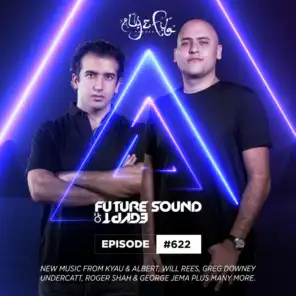FSOE 622 - Future Sound Of Egypt Episode 622
