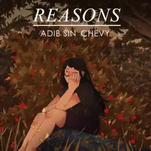 Reasons (feat. Chevy)