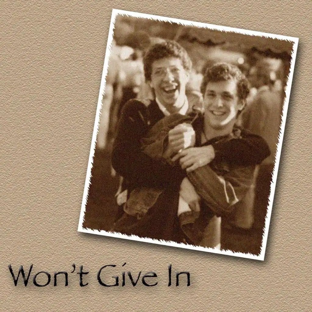 Won't Give In