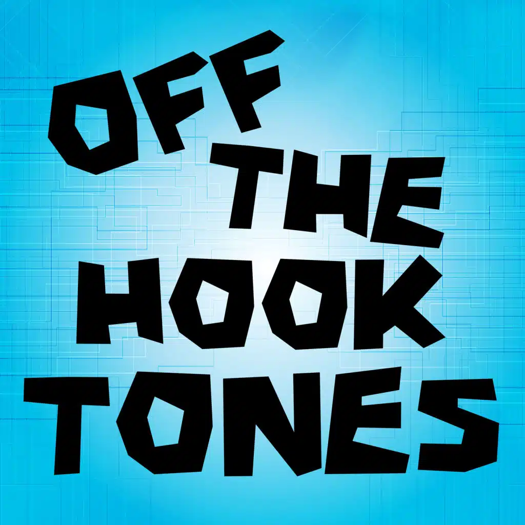 Off The Hook Tones
