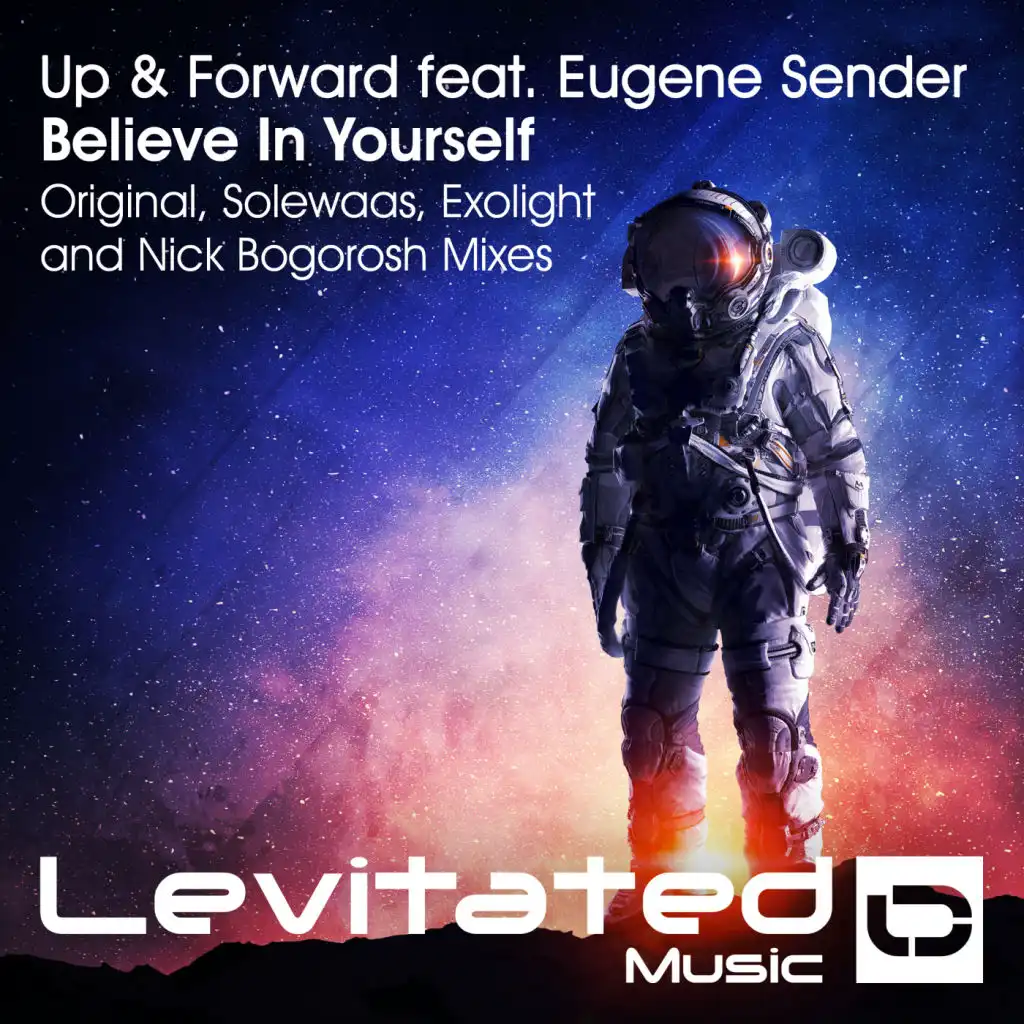 Believe In Yourself (Exolight Remix) [feat. Eugene Sender]