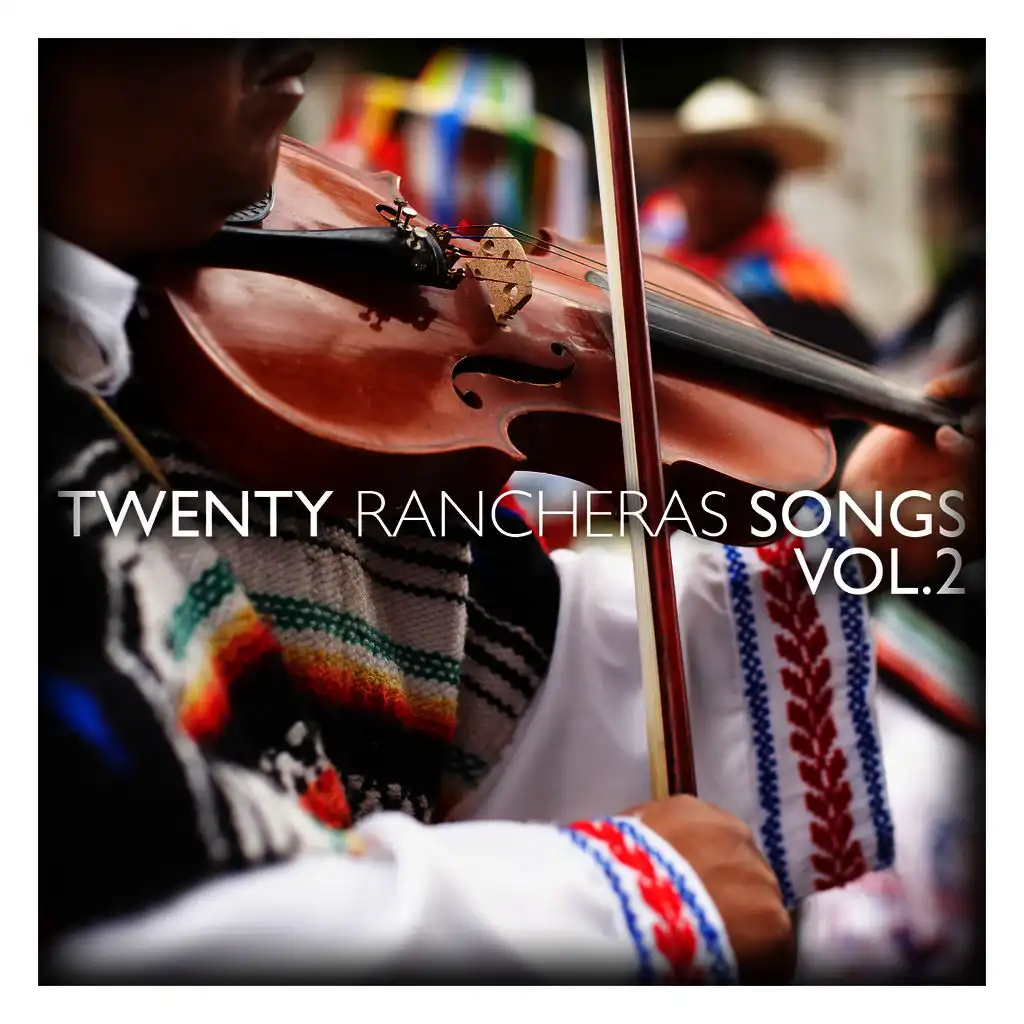 Twenty Rancheras Songs Vol. 2