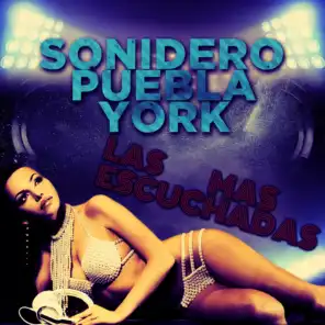 Sonidero Puebla York: Las Mas Escuchadas