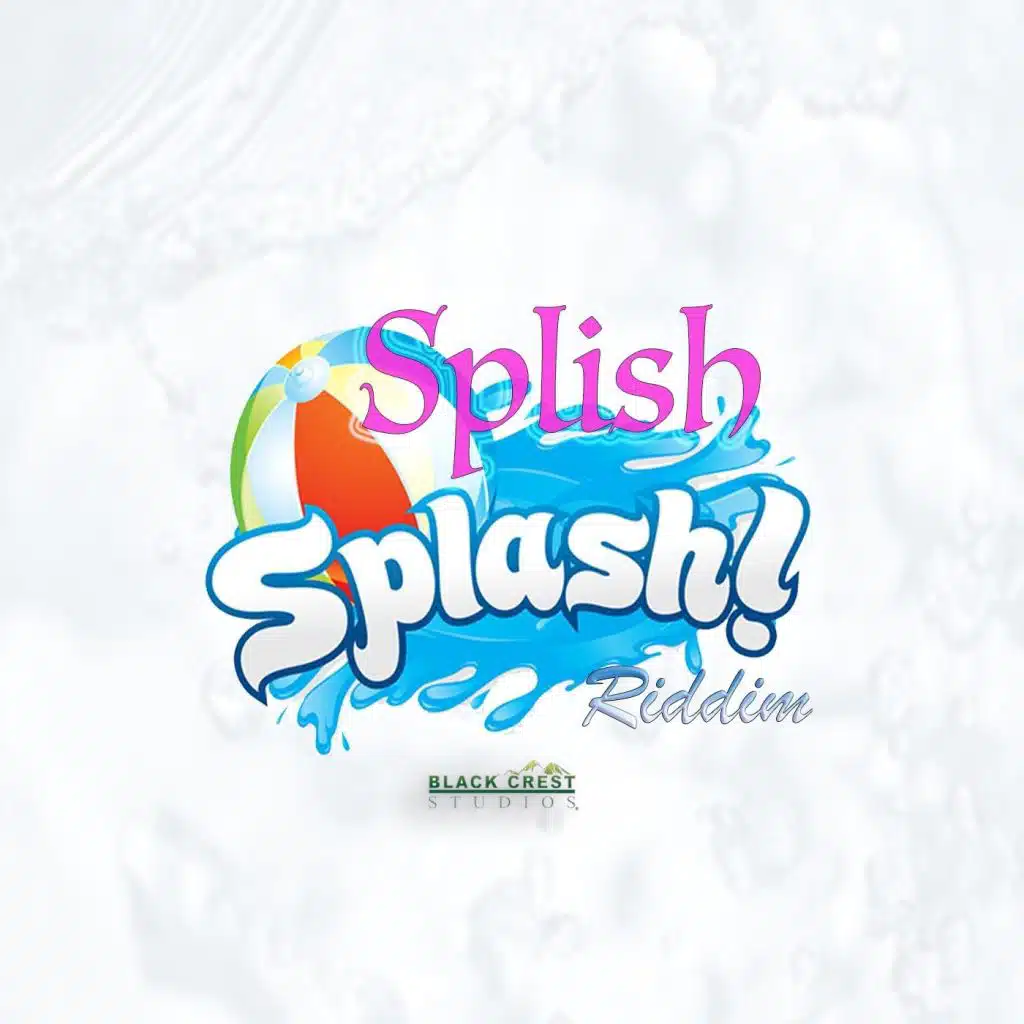 Splish Splash Riddim