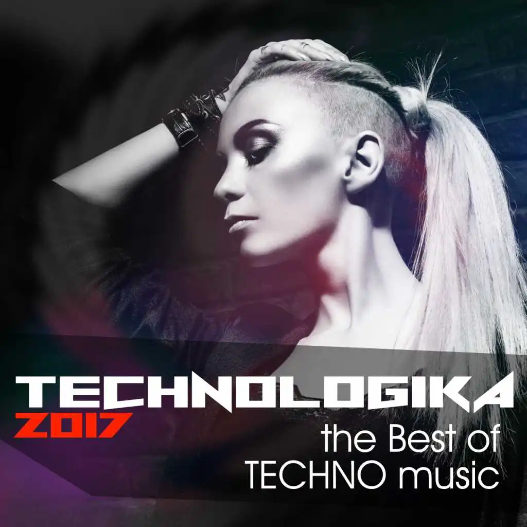 Technologika 2017 - Best of Techno Music