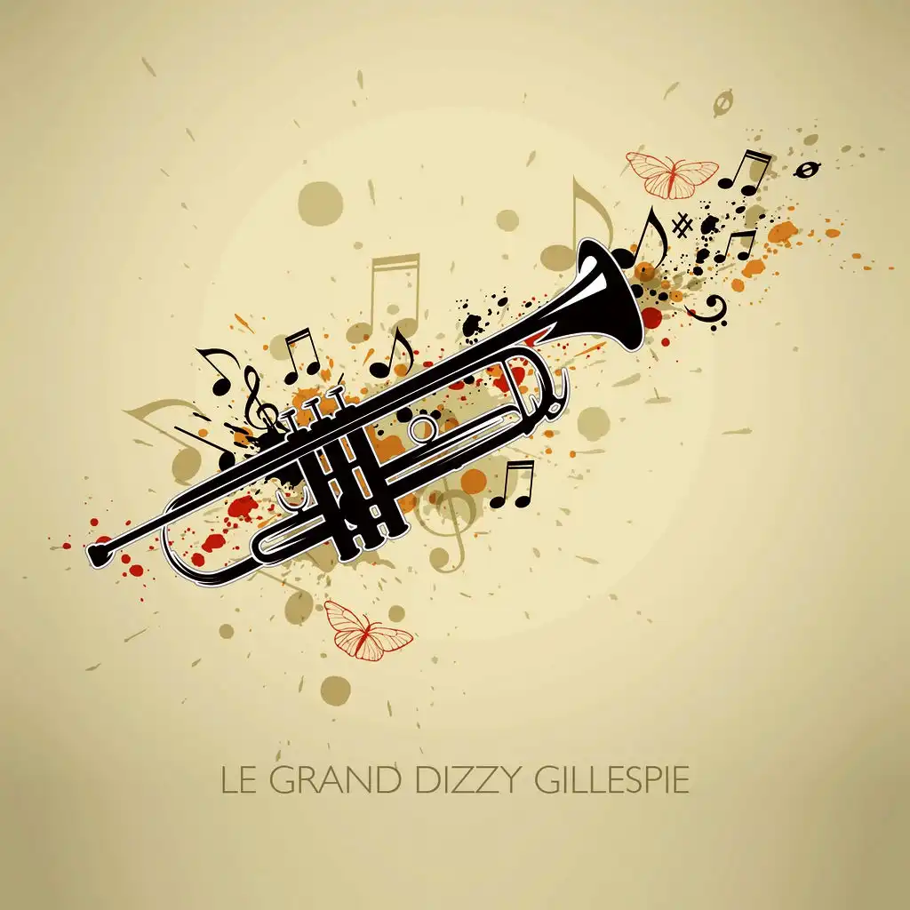 Le grand Dizzy Gillespie