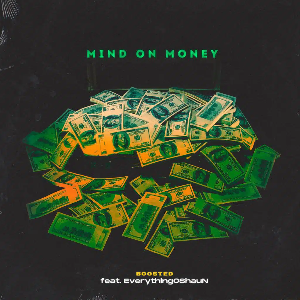 Mind on Money (feat. Everythingoshaun)