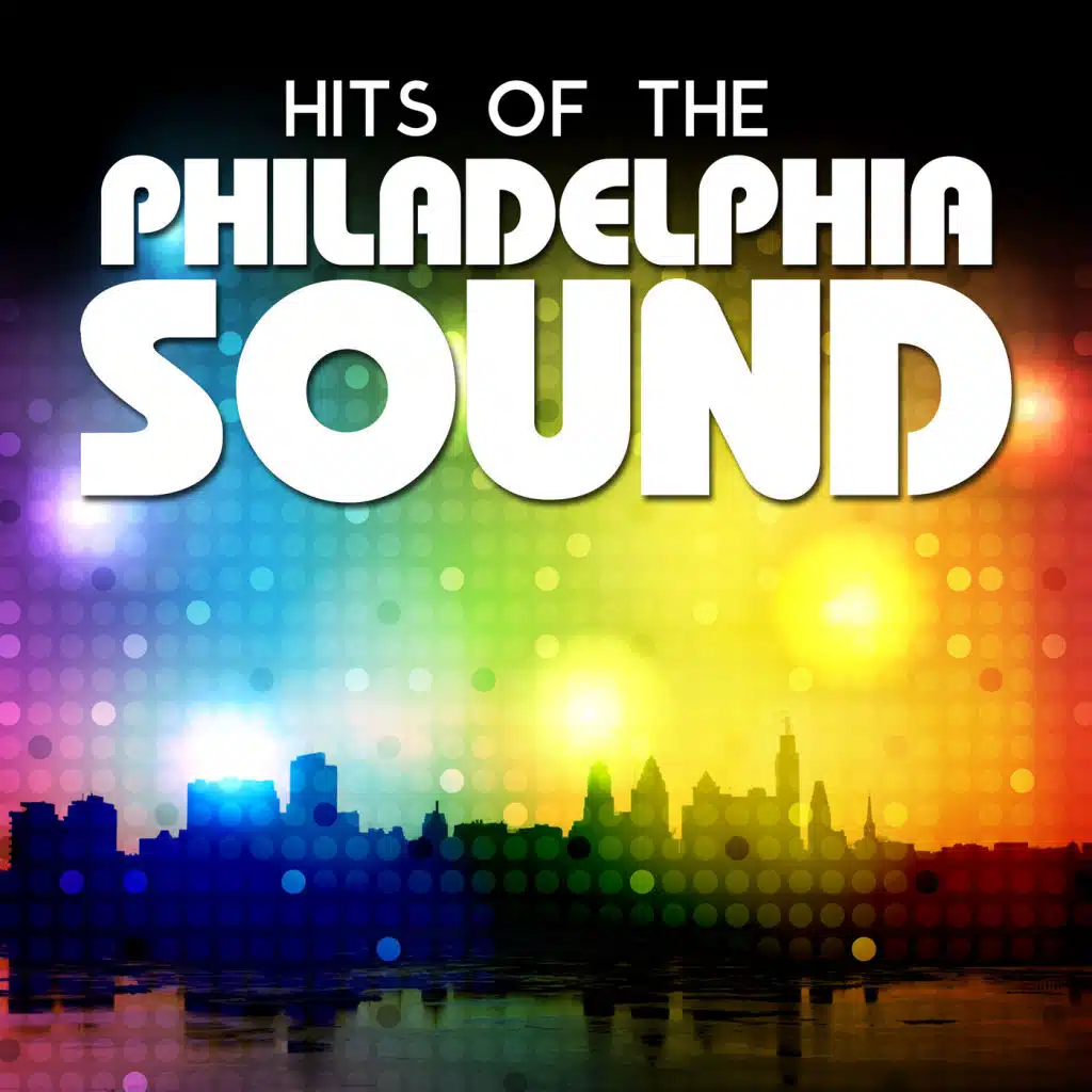 Hits of The Philadelphia Sound