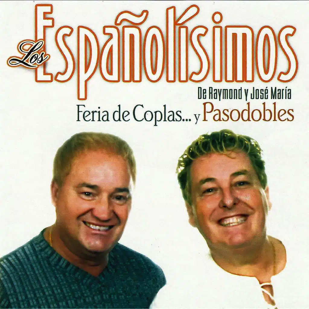 Los Españolísimos - Feria de Coplas... Y Pasodobles