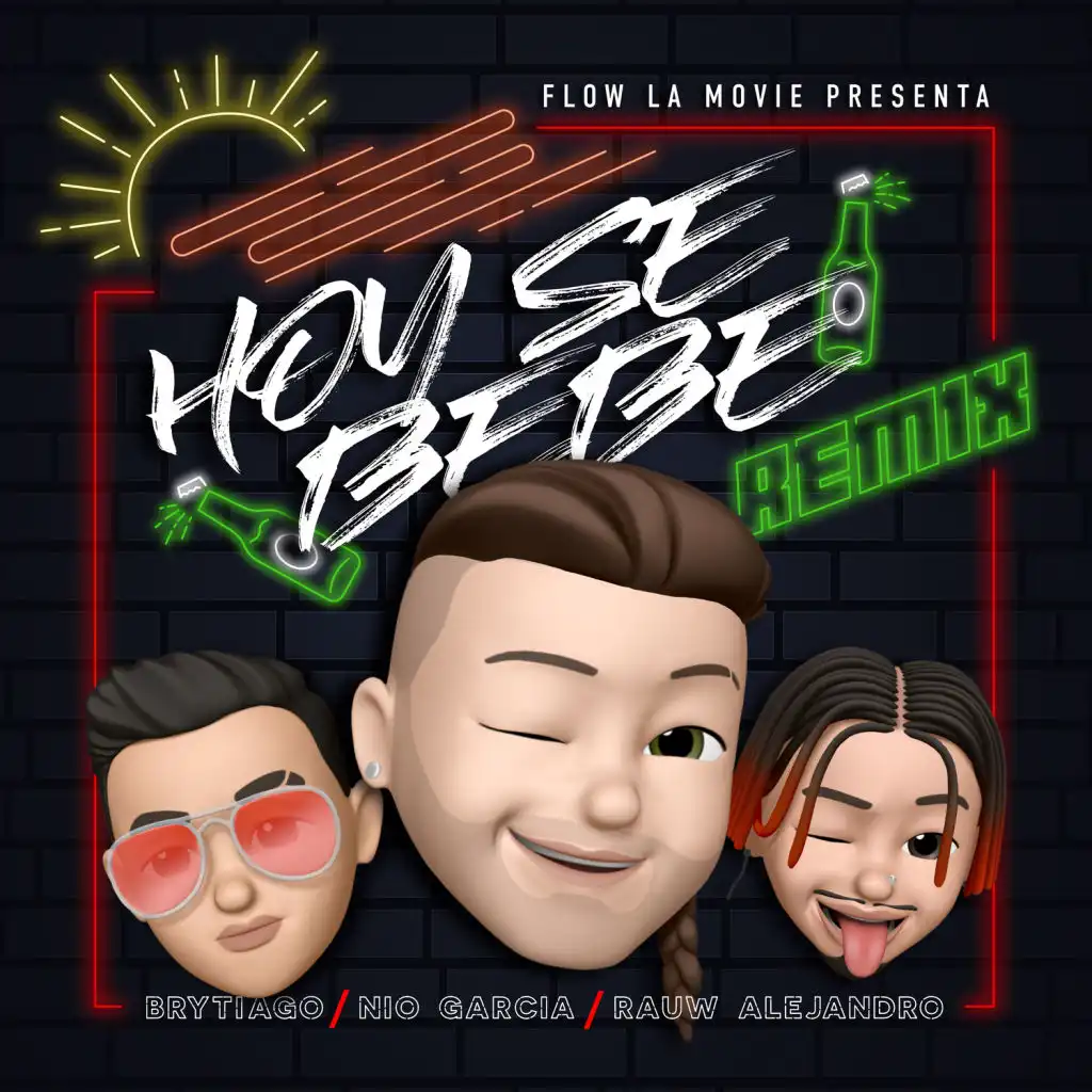 Hoy Se Bebe (Remix)