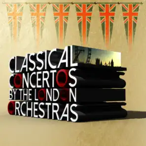 Classical Concertos by the London Orchestras