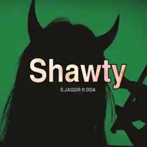 Shawty (feat. Dda)