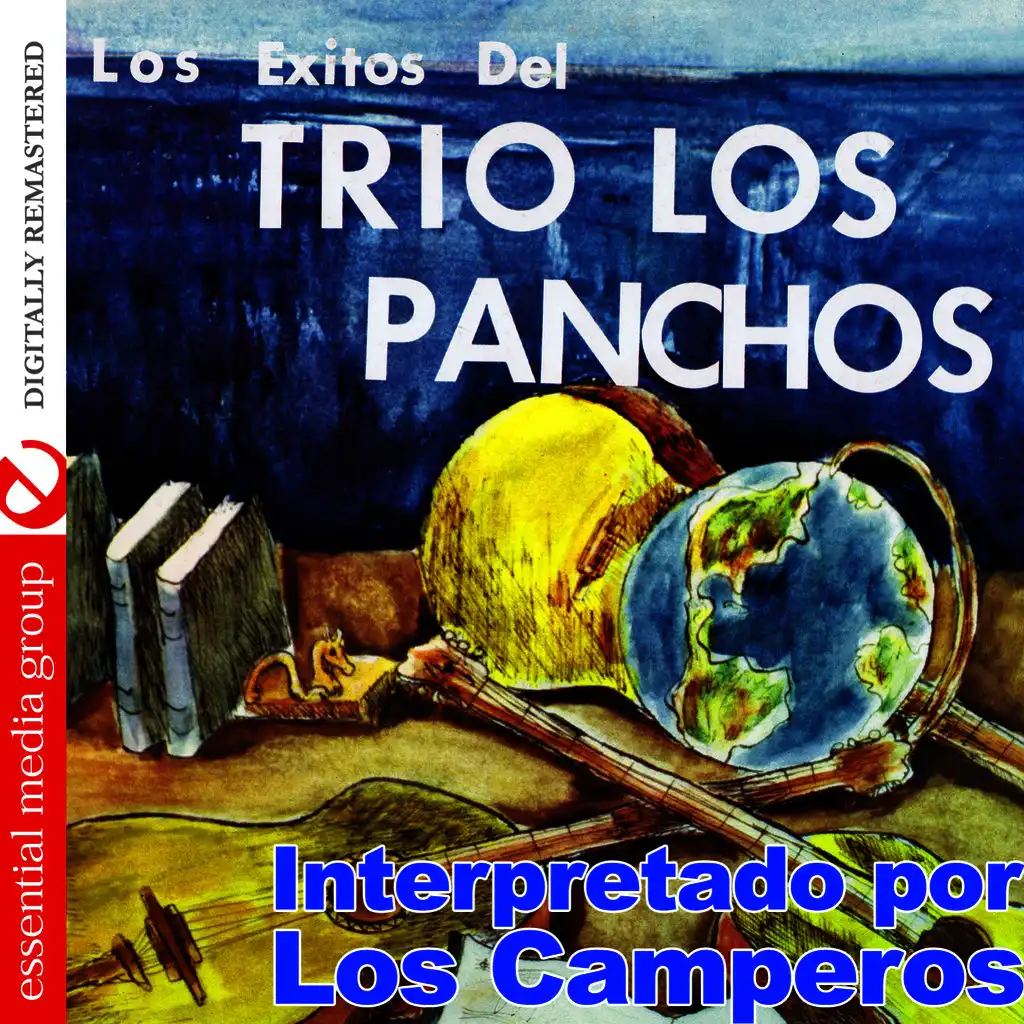 Los Exitos Del Trio Los Panchos (Digitally Remastered)