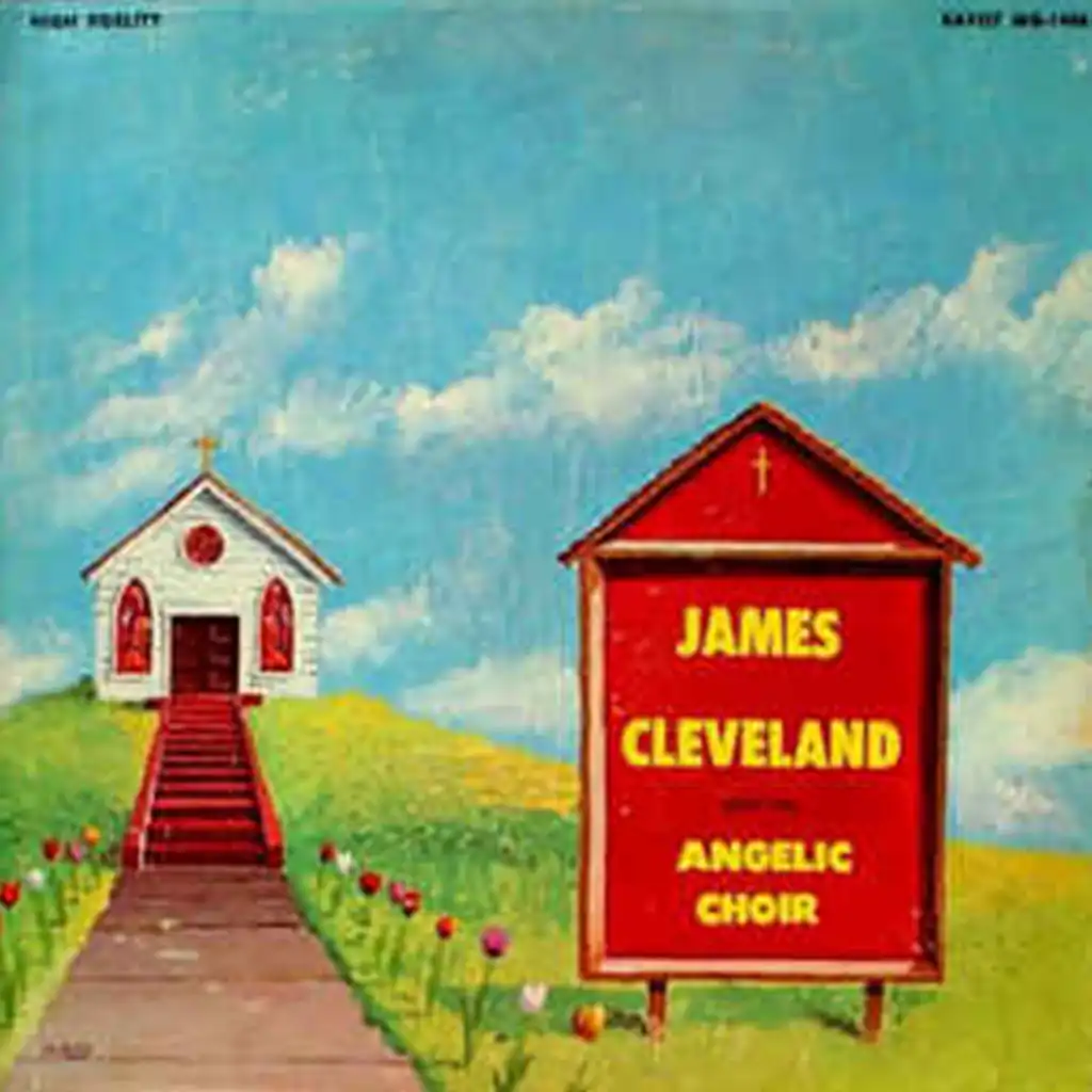 James Cleveland & The Angelic Choir