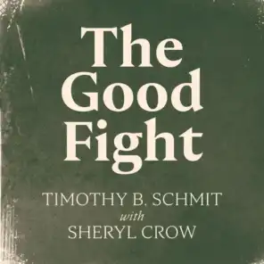 The Good Fight (feat. Sheryl Crow)