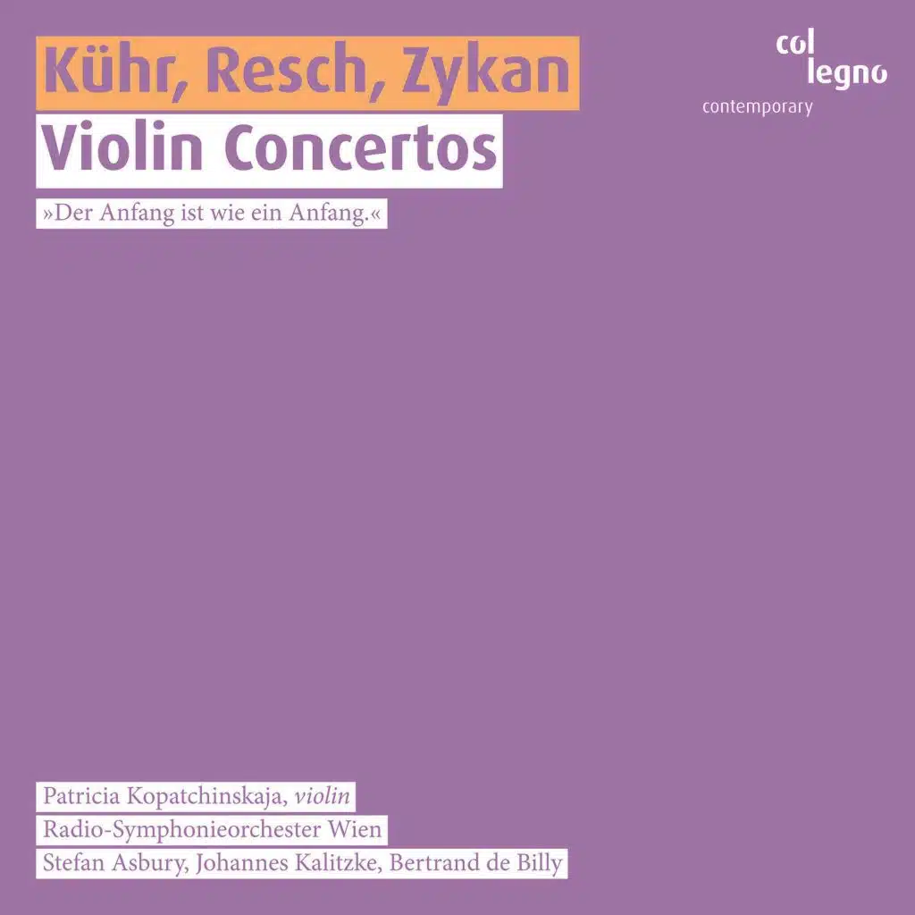Kühr, Resch, Zykan: Violin Concertos