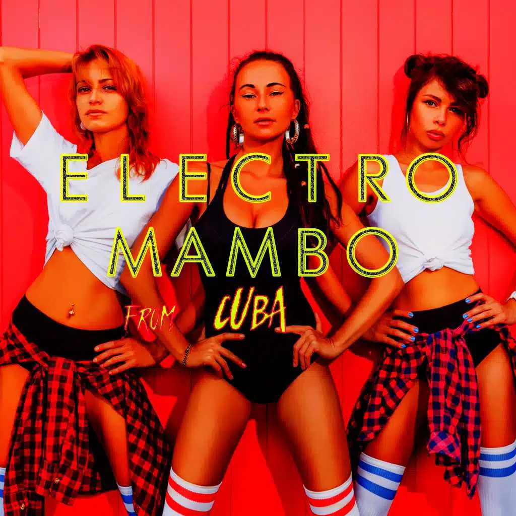 Electro Mambo from Cuba