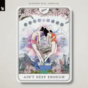 Ain't Deep Enough (Extended Mix) [feat. Jared Lee]
